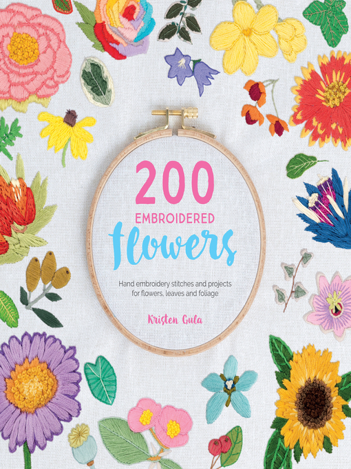 Title details for 200 Embroidered Flowers by Kristen Gula - Available